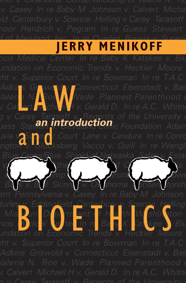 Law and Bioethics by Jerry Menikoff