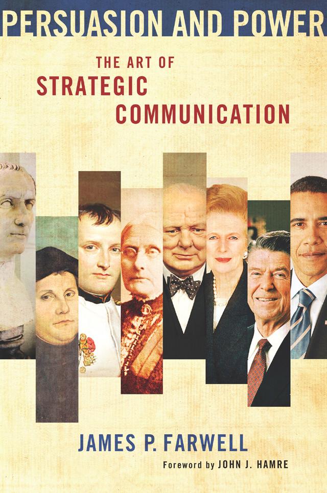 Persuasion and Power by James P. Farwell, John J. Hamre