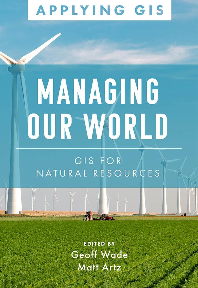 Managing Our World by Geoff Wade, Matt Artz