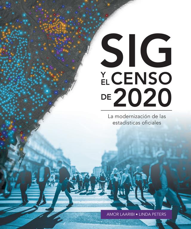 SIG y el Censo de 2020 by Amor Laaribi, Linda Peters