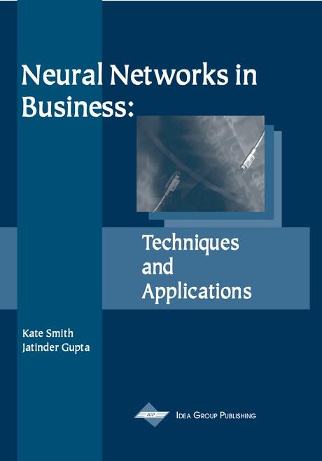 Neural Networks in Business: Techniques and Applications by Jatinder N. D. Gupta, Kate A. Smith