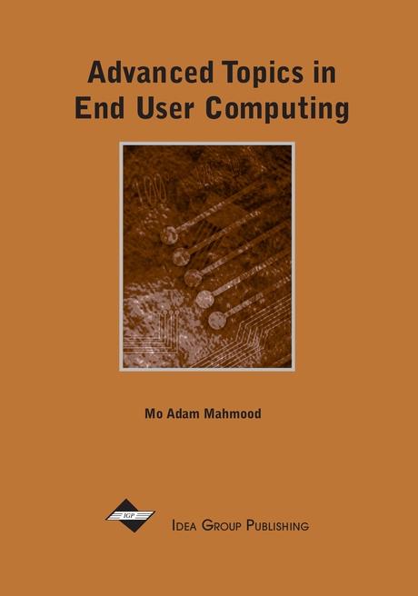 Advanced Topics in End User Computing, Volume 1 by Mo Adam Mahmood