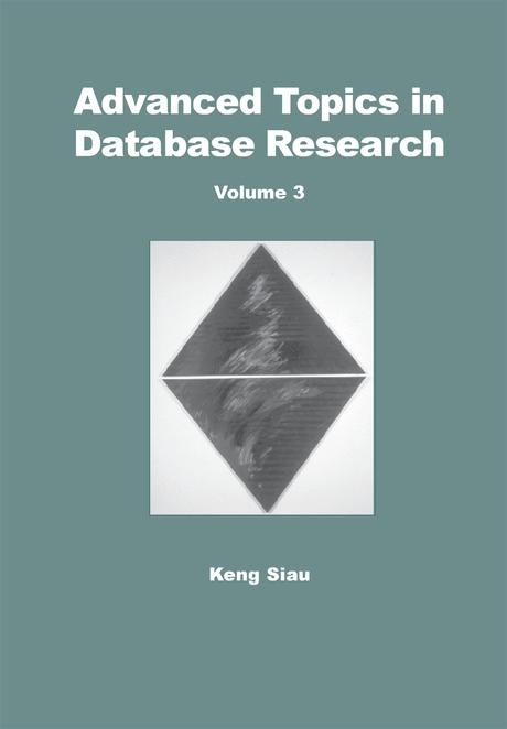 Advanced Topics in Database Research, Volume 2 by Keng Siau