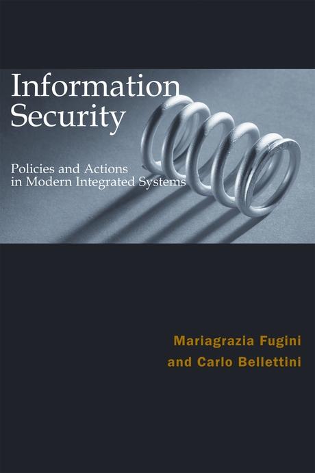 Information Security Policies and Actions in Modern Integrated Systems