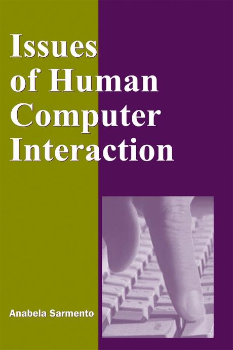 Issues of Human Computer Interaction by Anabela Sarmento
