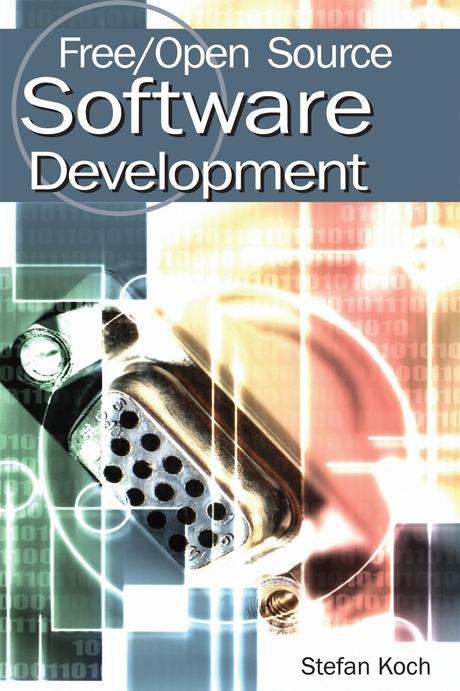 Free/Open Source Software Development by Stefan Koch