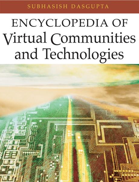 Encyclopedia of Virtual Communities and Technologies by Subhasish Dasgupta