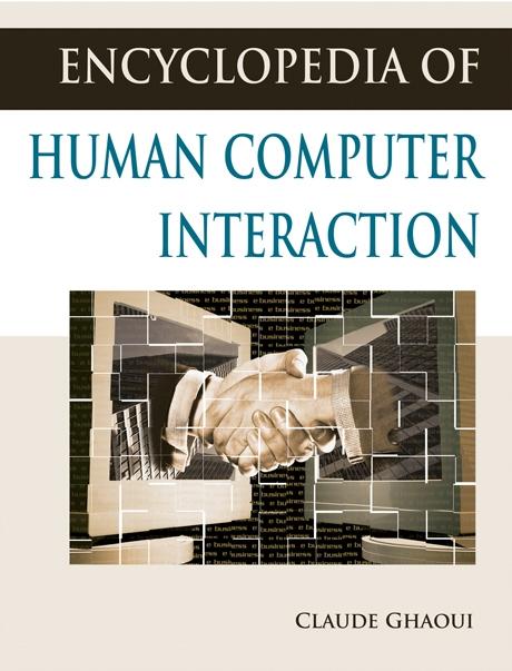 Encyclopedia of Human Computer Interaction by Claude Ghaoui