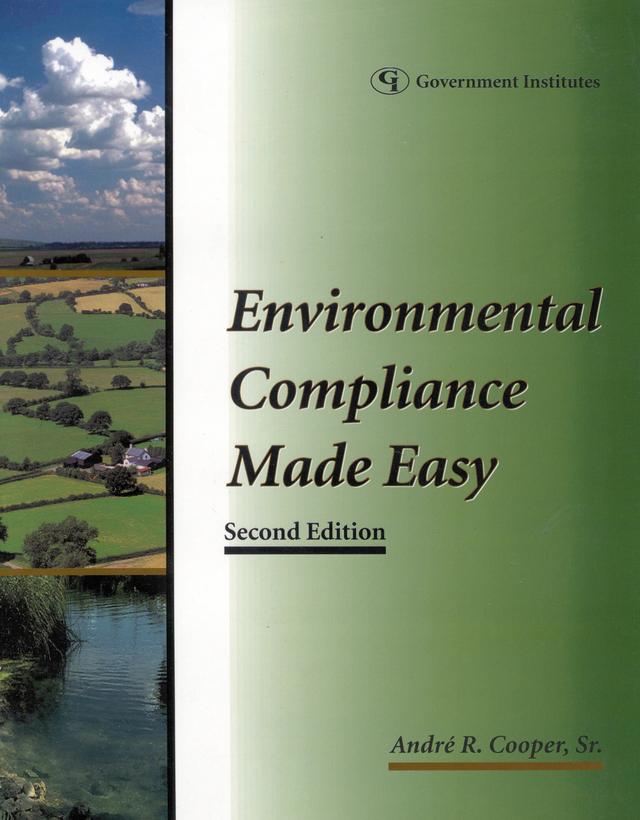 Environmental Compliance Made Easy by Andre R. Cooper Sr.