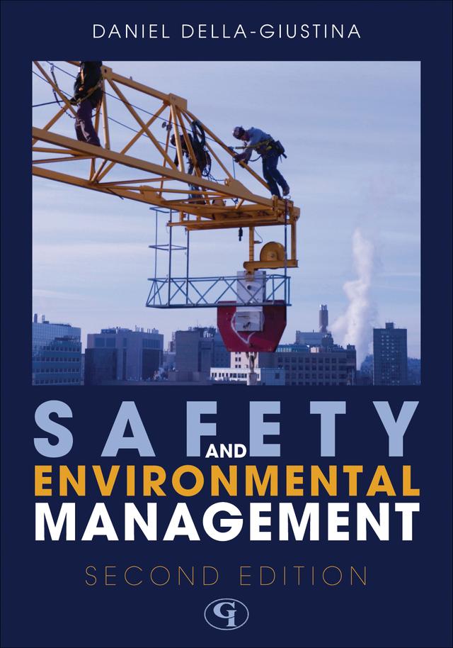 Safety and Environmental Management by Daniel Della-Giustina