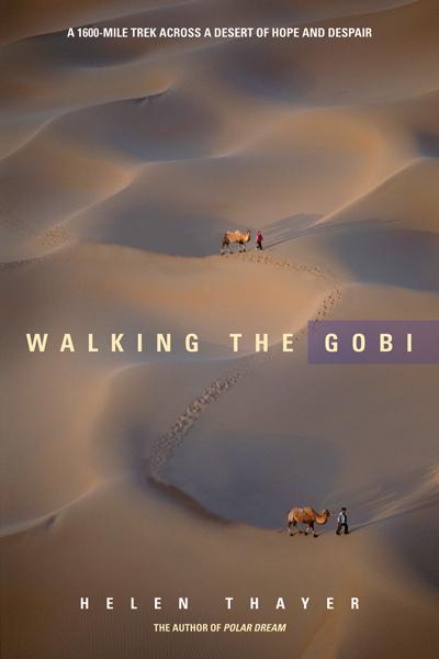 Walking the Gobi by Helen Thayer