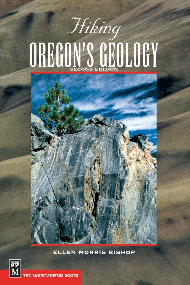 Hiking Oregon's Geology by Ellen Morris Bishop, John Eliot Allen