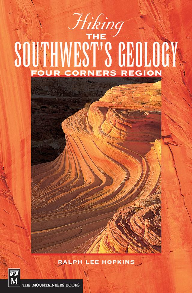 Hiking the Southwest's Geology by Ralph Hopkins