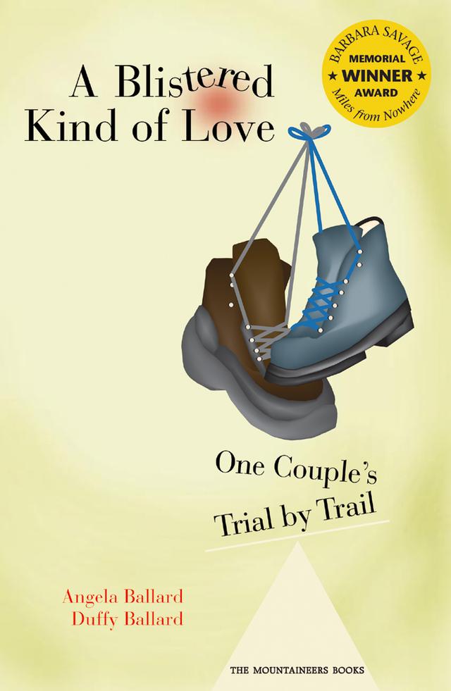 A Blistered Kind of Love by Angela Ballard, Dustin (Duffy) Ballard