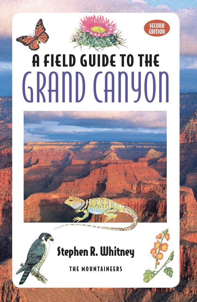Field Guide to the Grand Canyon by Stephen R. Whitney