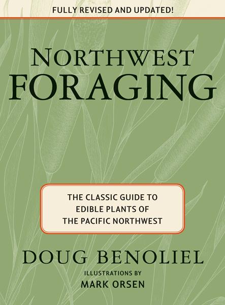 Northwest Foraging by Doug Benoliel