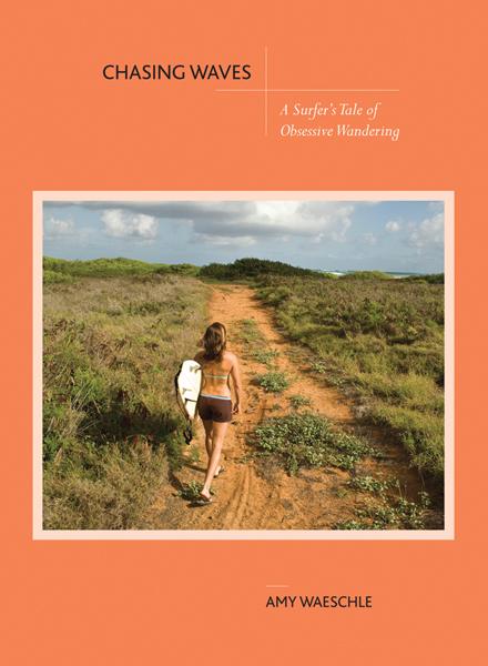 Chasing Waves by Amy Waeschle