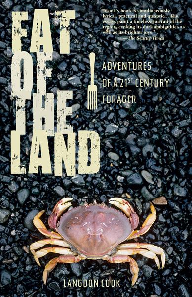 Fat of the Land by Langdon Cook