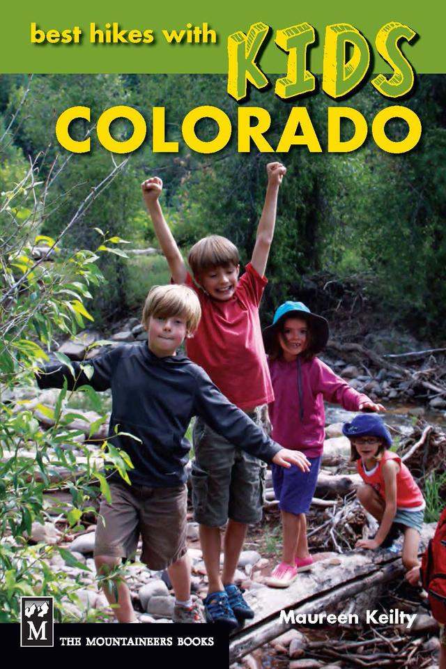 Best Hikes with Kids Colorado by Maureen Keilty