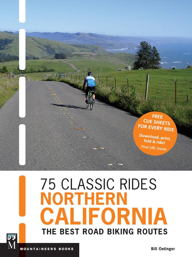 75 Classic Rides Northern California by Bill Oetinger