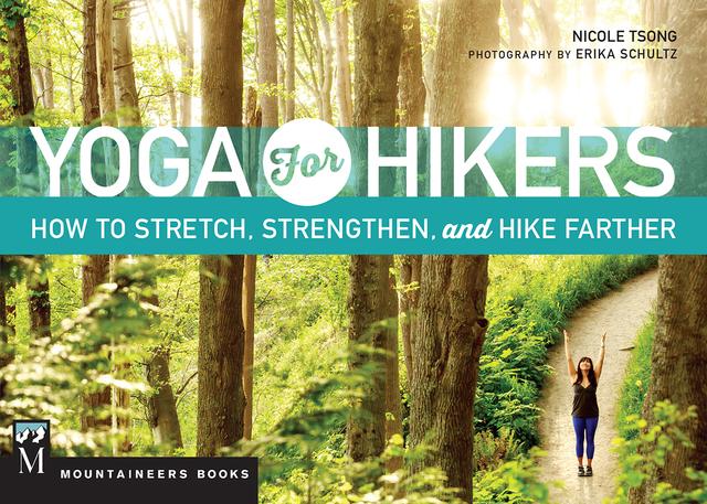 Yoga for Hikers by Nicole Tsong
