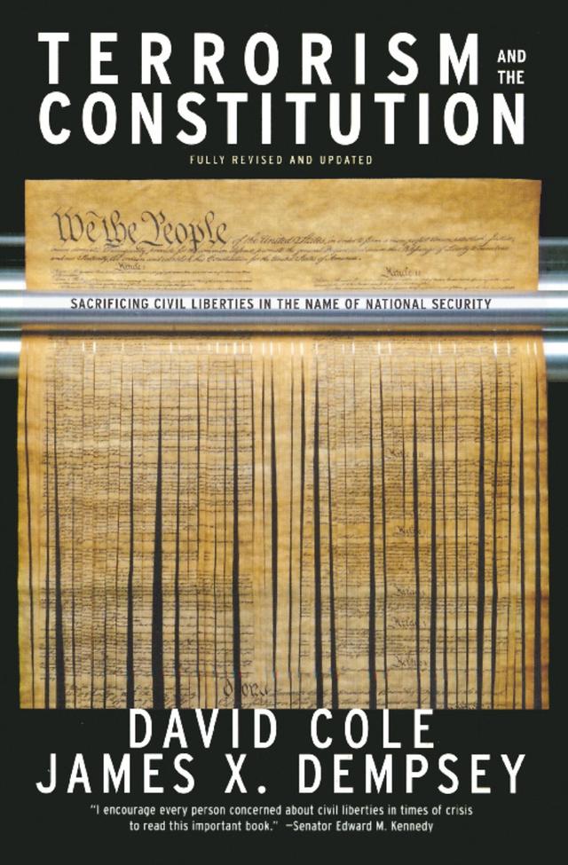 Terrorism and the Constitution by David Cole, James Dempsey, Nancy Talanian