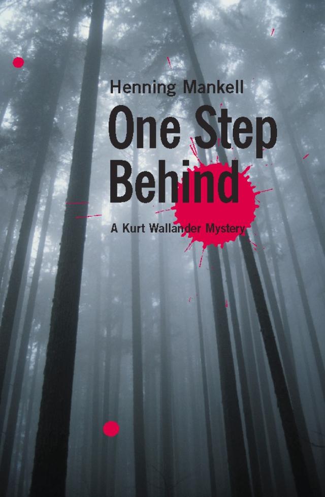 One Step Behind by Ebba Segerberg, Henning Mankell