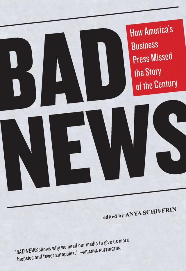 Bad News by Anya Schiffrin