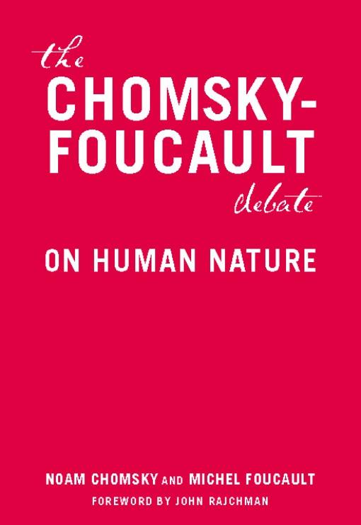 The Chomsky-Foucault Debate