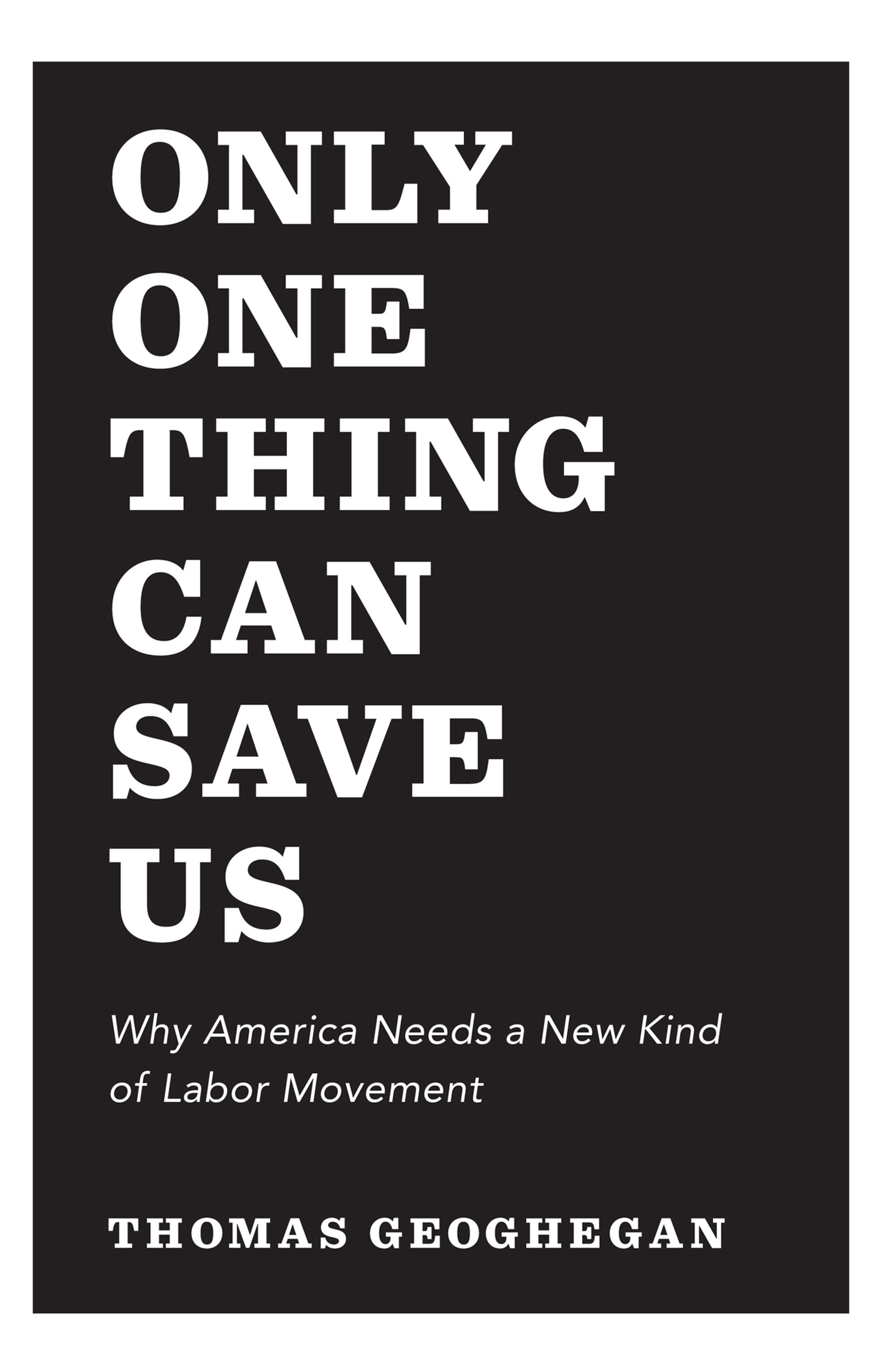 Only One Thing Can Save Us
