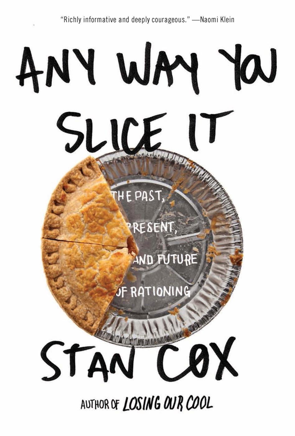 Any Way You Slice It