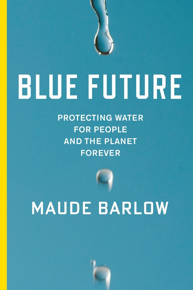 Blue Future by Maude Barlow