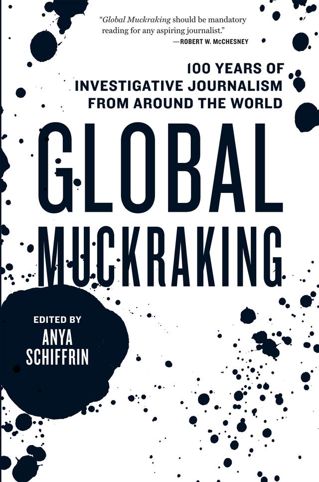 Global Muckraking by Anya Schiffrin