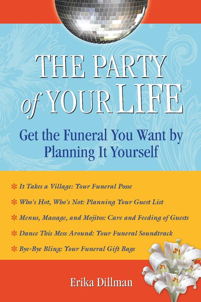 The Party of Your Life by Erika Dillman