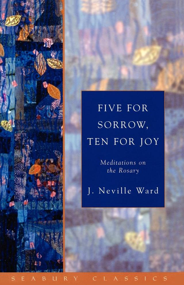Five for Sorrow, Ten for Joy by J. Neville Ward