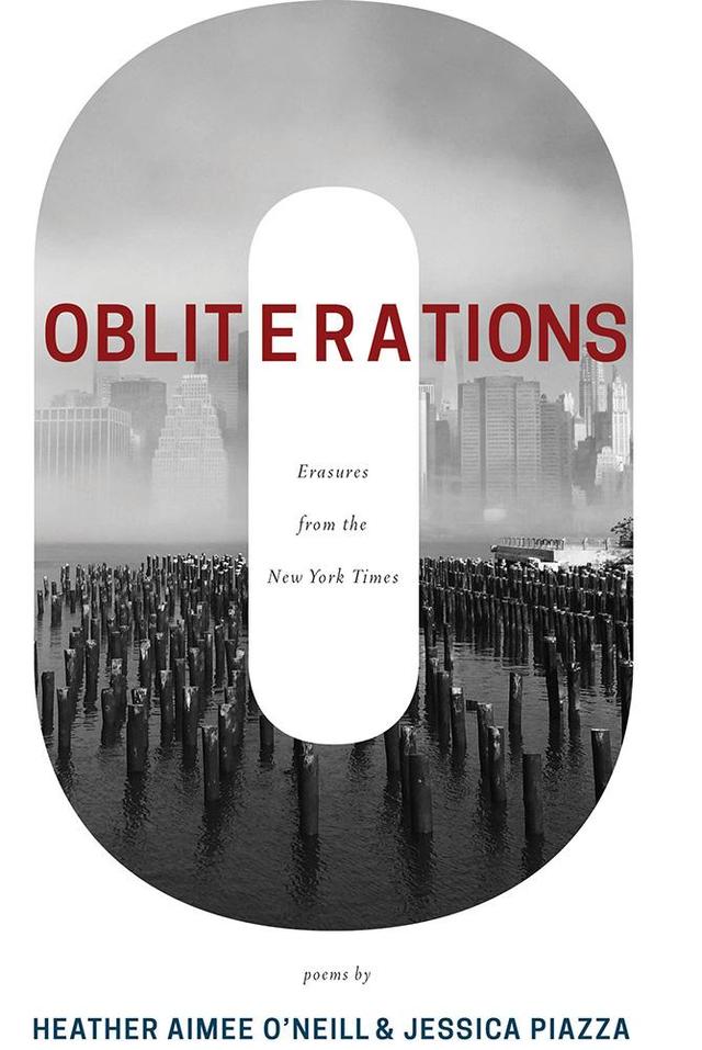 Obliterations by Heather Aimee O'Neill, Jessica Piazza