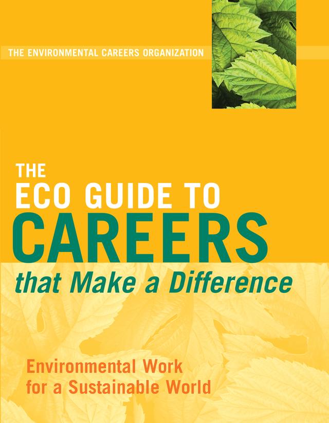 The ECO Guide to Careers that Make a Difference by Kevin Doyle