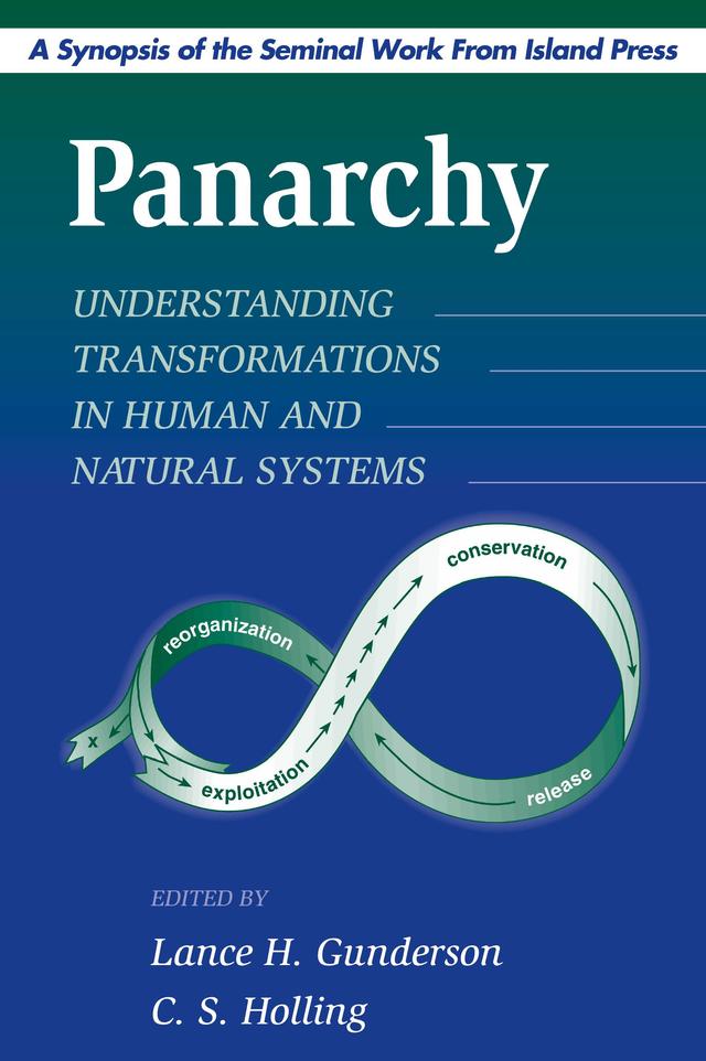 Panarchy Synopsis by C. S. Holling, Lance H. Gunderson