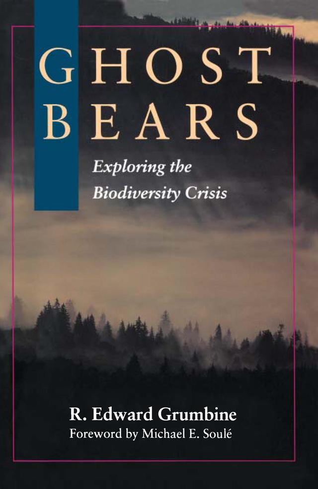 Ghost Bears by Michael E. Soulé, R. Edward Grumbine