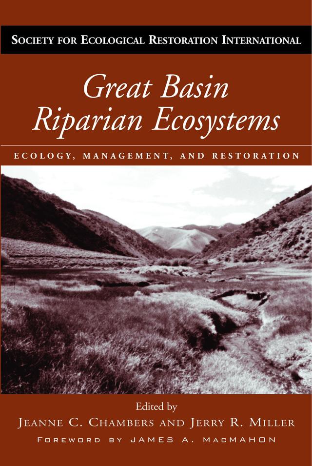 Great Basin Riparian Ecosystems by James A. MacMahon, Jeanne C. Chambers, Jerry R. Miller