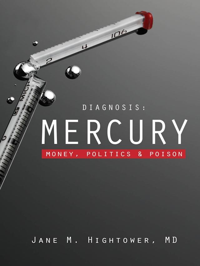 Diagnosis: Mercury by Jane Marie Hightower