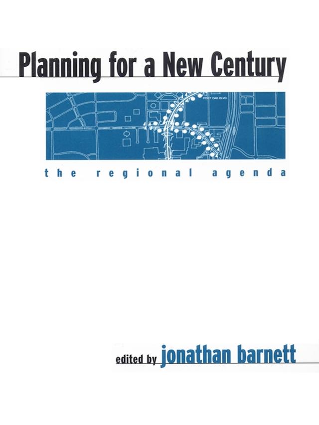 Planning for a New Century by Jonathan Barnett