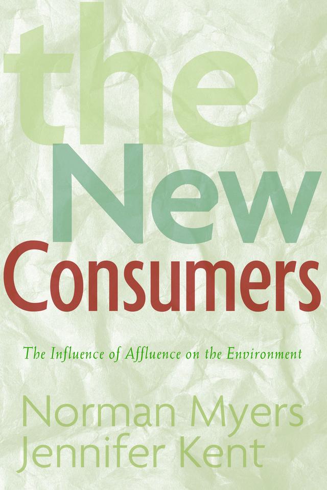 The New Consumers by Jennifer Kent, Norman Myers
