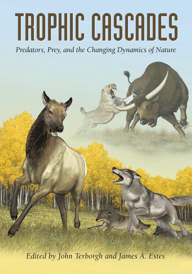 Trophic Cascades by James A. Estes, John Terborgh