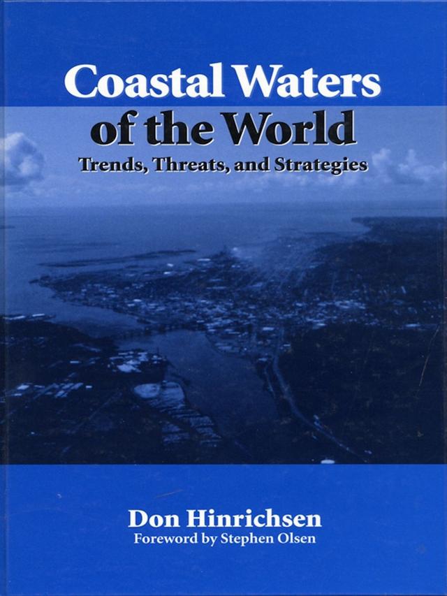 Coastal Waters of the World by Don Hinrichsen, Stephen Olsen