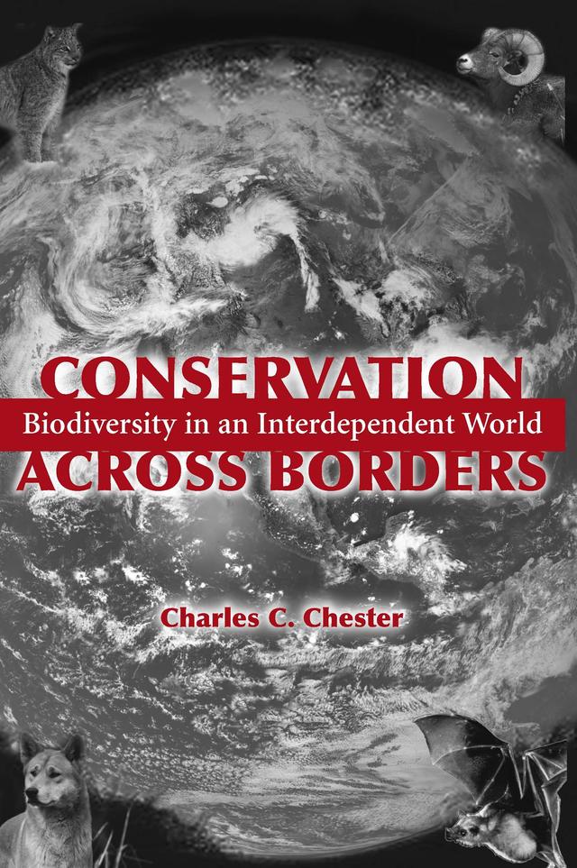 Conservation Across Borders by Charles C. Chester