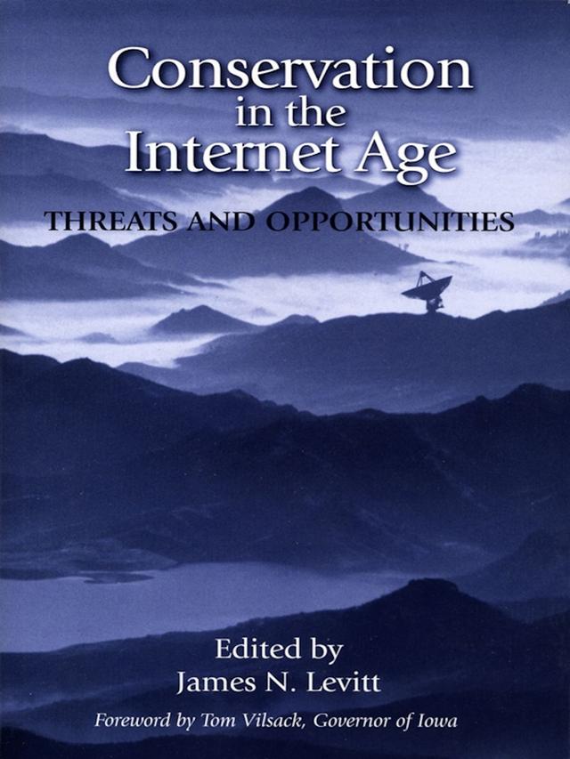 Conservation in the Internet Age by James N. Levitt, Tom Vilsack