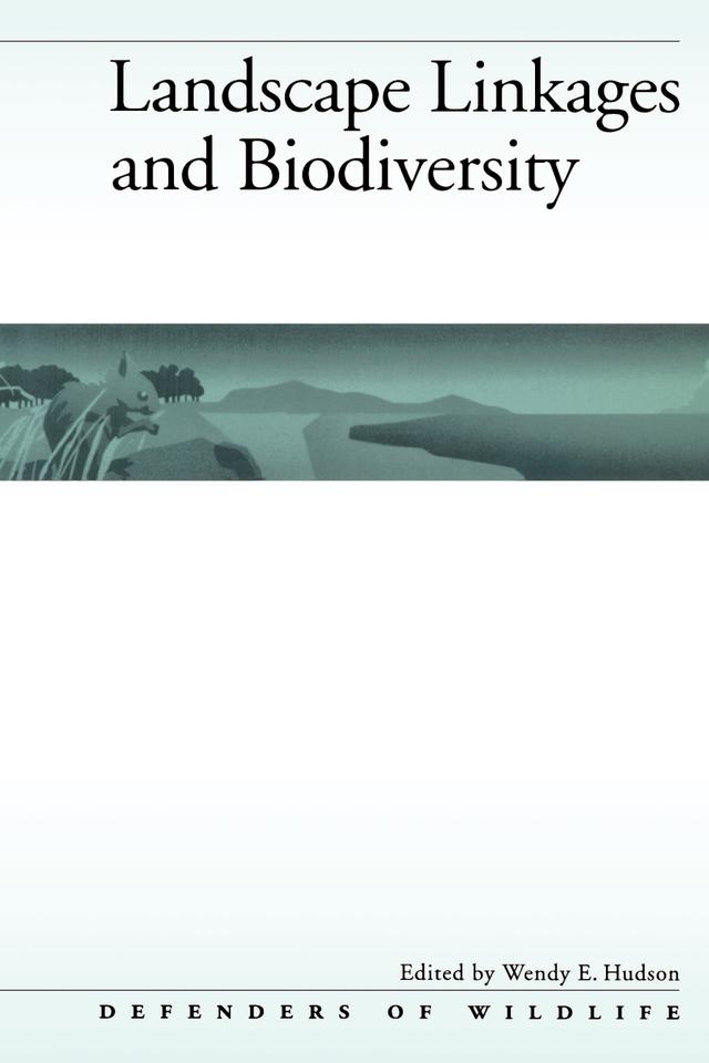 Landscape Linkages and Biodiversity by Ben Brown, Blair Csuti, Don Waller, Douglas Chadwick, Felice Pace, Gary Barrett, Hal Salwasser, J. Michael Scott, Keith Hay, Larry Harris, Lisa Osborn, Michael E. Soulé, Reed F. Noss, Rupert Cutler, Wendy E. Hudson