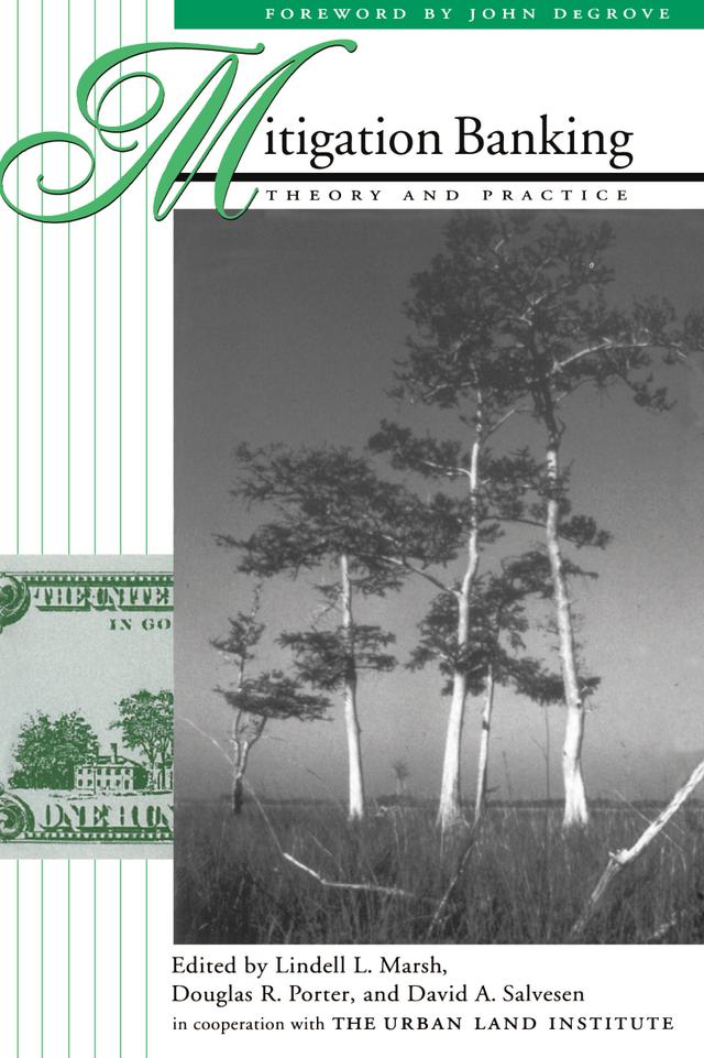 Mitigation Banking by David Salvesen, Douglas R. Porter, John De Grove, Lindell L. Marsh