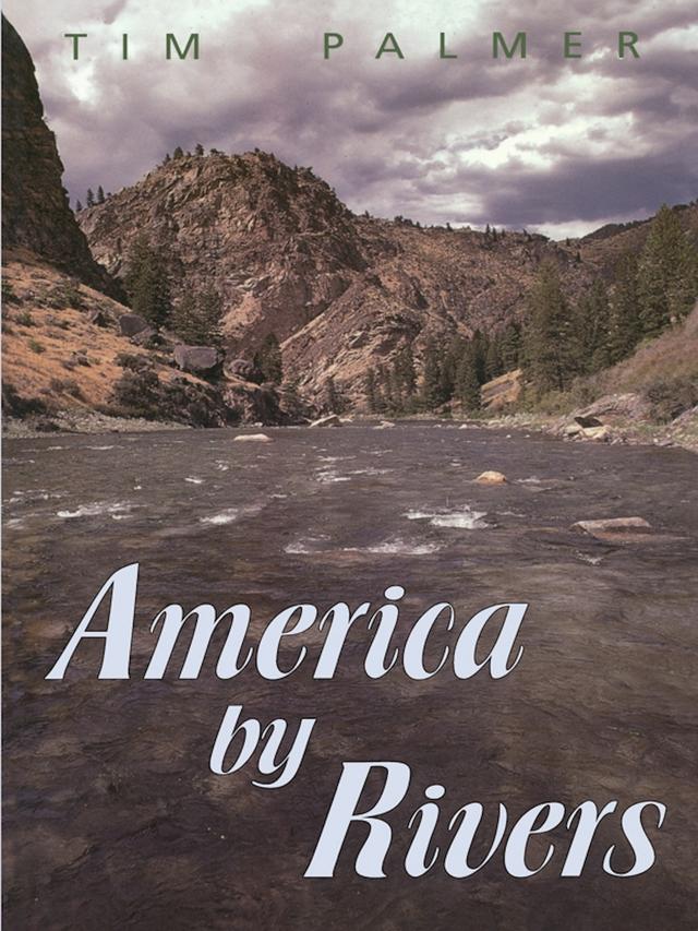 America by Rivers by Tim Palmer